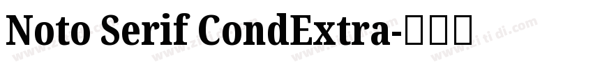 Noto Serif CondExtra字体转换